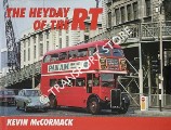 The Heyday of the RT  by McCORMACK, Kevin 